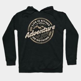 Life is adventure Hoodie